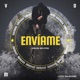 Envíame feat Silvina Irigaray Eliseo Vasquez Misael Gutiérrez YUGLETH INÉS Maria Celeste Pablo Sanz Eloy Baeza Jose Correa Jose Prisco Roberto Murillo Armando Martinez Alonso Barboza Mariana González Viggiani Single