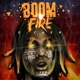 Boom Fire feat DJ Zaa Single