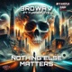 Nothing Else Matters feat Turner Dye Single