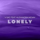 Lonely feat Alexandra McKay Single