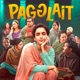 Pagglait Original Motion Picture Soundtrack