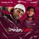 Drunken Love feat Flamex Single