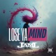 Lose Ya Mind Single