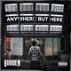 Anywhere But Here