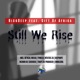 Still We Rise Incl Remixes feat Gift of Africa