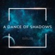 A Dance of Shadows Single