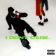 I Don t Care Single