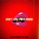 Don t Call Me a Friend Single