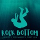 Rock Bottom Single