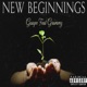 New Beginnings feat Grammz Single