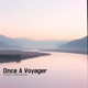Once A Voyager Single