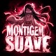 MONTAGEM SUAVE EP