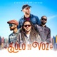 Sólo Tú Voz feat Jaydan Single