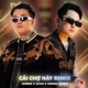 Cái Chợ Này SinKra Remix feat Jombie Afan Single