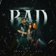 BAD Single