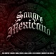 Sangre Mexicana Single
