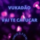 Vukadão Vai Te Cutucar Single