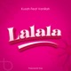 Lalala feat Vanillah Single