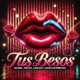 Tus Besos Single