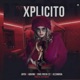 Xplicito feat Jaydi Eric Fresh 22 Adking Single