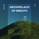 Archipelago of Breath