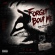 Forget Bout Me feat 3Five Spazz Single