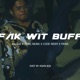 FAK WIT BUFF feat YUNG NEWA เคนน อย ร อยล ลา PA NX Single
