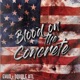 Blood on the Concrete feat Double ATL Single