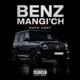 Benze Mangi ch Single