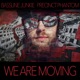 We Are Moving Single