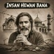 Insan Hewan Bana Single