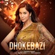 Dhokebazi Single