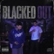 BLACKED OUT feat aadn 800 Single