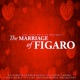 The Very Best of Mozart s The Marriage of Figaro