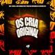 Os Cria Original Single