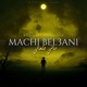 MACHI BEL3ANI Single