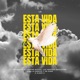 Esta vida feat Jloop Single