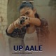 Up Aale Single