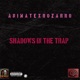 Shadows In The Trap Single