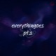 everythingoes Pt 2 feat GAZHELL Single