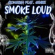 Smoke Loud feat 6Enre Single