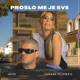 Prošlo Me Je Sve Single feat Tamara Filipovic Single