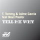 Tell Me Why feat Noel Pastor Single