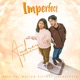 Cermin Hati Imperfect Original Motion Picture Soundtrack Single