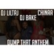 Dump That Anthem feat DJ LilTaj Chinaa Single