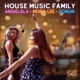 House Music Family Single