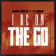 I Be on the Go feat P Child Single