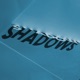 Shadows Single