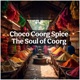 Choco Coorg Spice the Soul of Coorg Single