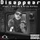 Disappear feat L Patron Krizz Kaliko Single